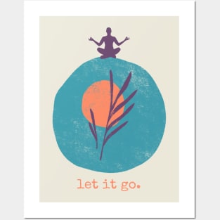 Let it go - Yoga Posters and Art